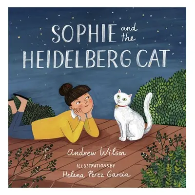 Sophie and the Heidelberg Cat - Wilson, Andrew