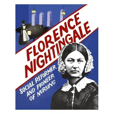 Florence Nightingale - Ridley, Sarah