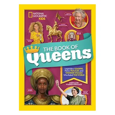 Book of Queens - National Geographic Kids a Warren Drimmer, Stephanie