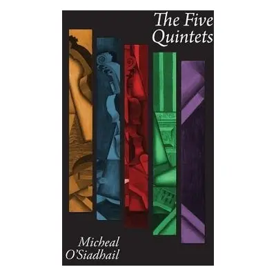 Five Quintets - O'Siadhail, Micheal