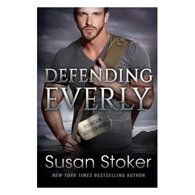 Defending Everly - Stoker, Susan