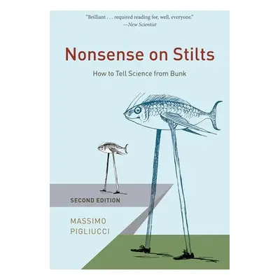 Nonsense on Stilts - Pigliucci, Massimo