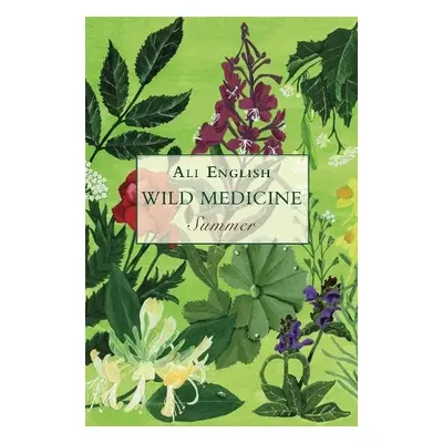 Wild Medicine, Summer - English, Ali