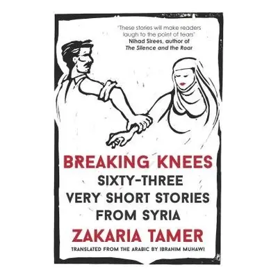 Breaking Knees - Zakaria Tamer