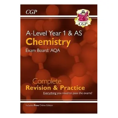 A-Level Chemistry: AQA Year 1 a AS Complete Revision a Practice with Online Edition - CGP Books