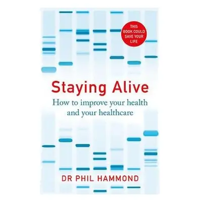 Staying Alive - Hammond, Dr Phil