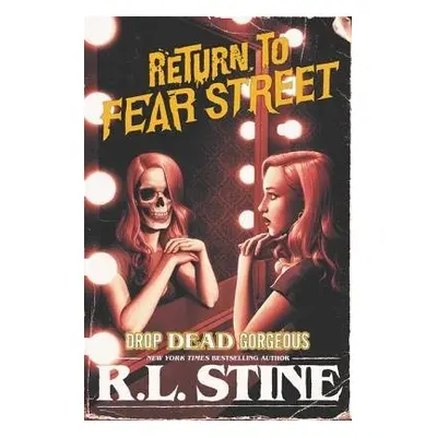 Drop Dead Gorgeous - Stine, R.L.