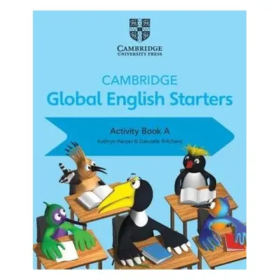 Cambridge Global English Starters Activity Book A - Harper, Kathryn a Pritchard, Gabrielle