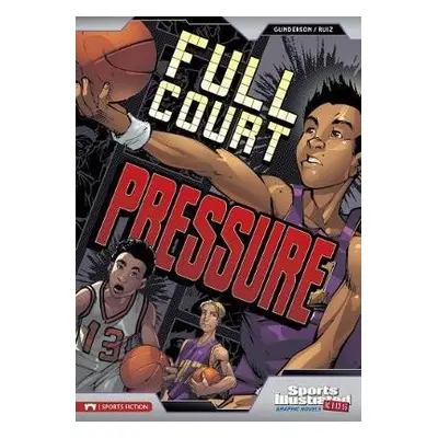 Full Court Pressure - Gunderson, Jessica