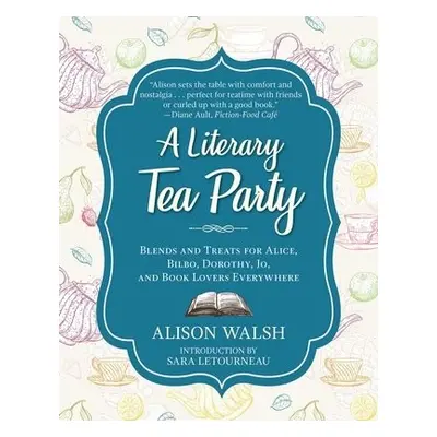 Literary Tea Party - Walsh, Alison