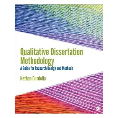 Qualitative Dissertation Methodology - Durdella, Nathan Richard