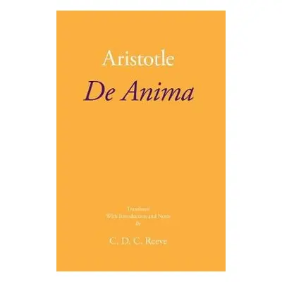 De Anima - Aristotle a Reeve, C. D. C.