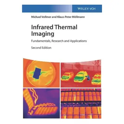 Infrared Thermal Imaging - Vollmer, Michael a Mollmann, Klaus-Peter