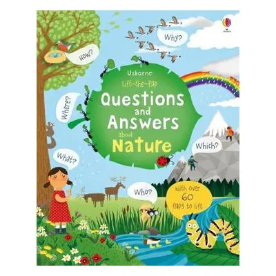 Lift-the-flap Questions and Answers about Nature - Daynes, Katie