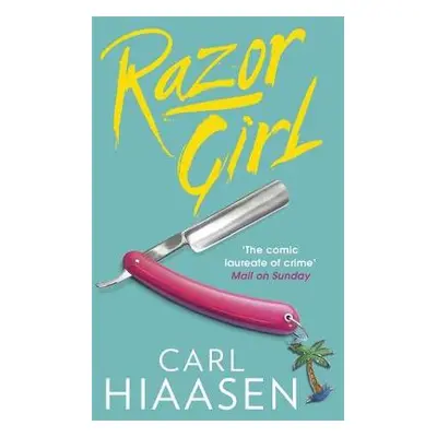 Razor Girl - Hiaasen, Carl