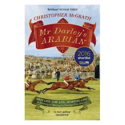 Mr Darley's Arabian - McGrath, Christopher