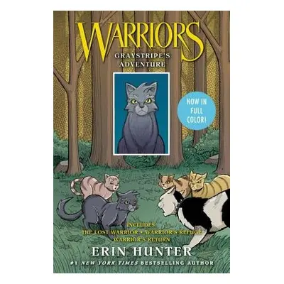 Warriors Manga: Graystripe's Adventure: 3 Full-Color Warriors Manga Books in 1 - Hunter, Erin