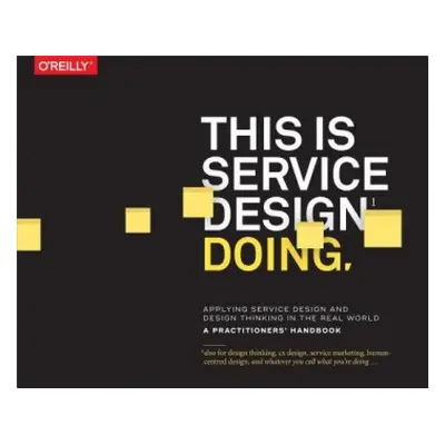 This is Service Design Doing - Stickdorn, Marc a Edgar Hormess, Markus a Lawrence, Adam a Schnei