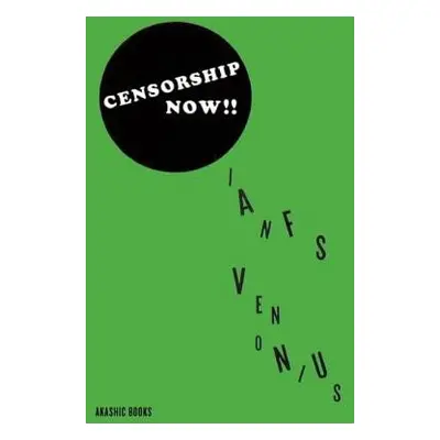 Censorship Now!! - Svenonius, Ian