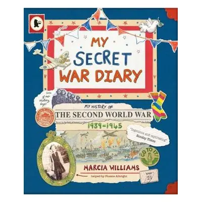 My Secret War Diary, by Flossie Albright - Williams, Marcia