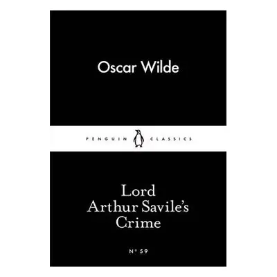 Lord Arthur Savile's Crime - Wilde, Oscar