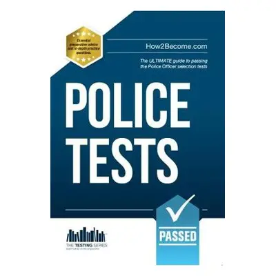 Police Tests: Numerical Ability and Verbal Ability Tests for the Police Officer Assessment Centr