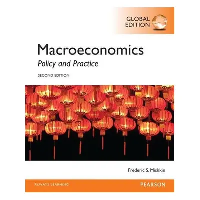 Macroeconomics, Global Edition - Mishkin, Frederic