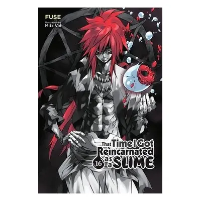 That Time I Got Reincarnated as a Slime, Vol. 16 (light novel) - Fuse