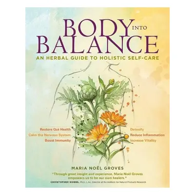 Body into Balance - Noel Groves, Maria