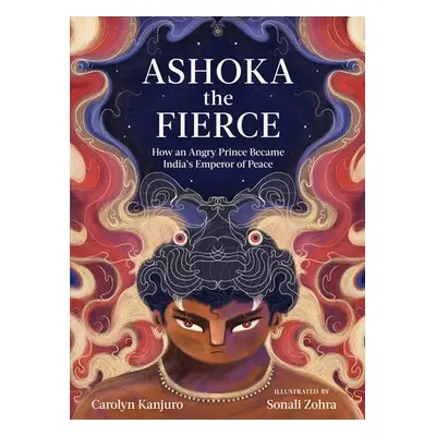 Ashoka the Fierce - Kanjuro, Carolyn a Zohra, Sonali