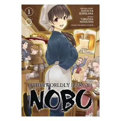 Otherworldly Izakaya Nobu Volume 1 - Semikawa, Natsuya