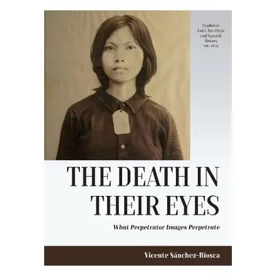 Death in their Eyes - Sanchez-Biosca, Vicente