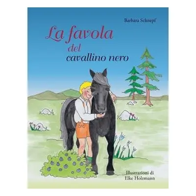 favola del cavallino nero - Schnepf, Barbara