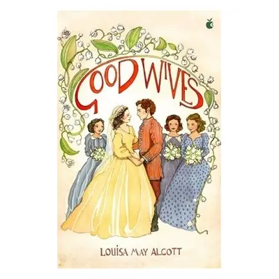 Good Wives - Alcott, Louisa May