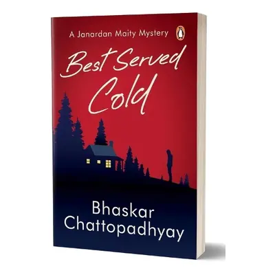 Best Served Cold - Chattopadhyay, Bhaskar