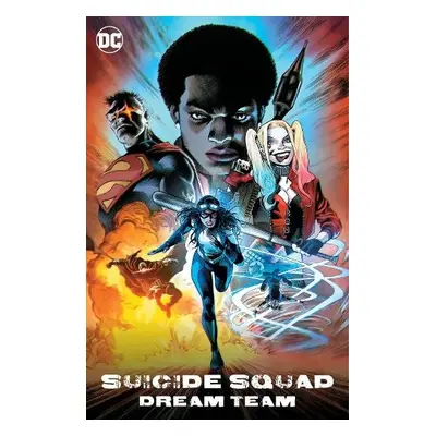 Suicide Squad: Dream Team - Maines, Nicole a Barrows, Eddy