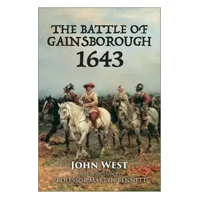 Battle of Gainsborough - 1643 - West, John