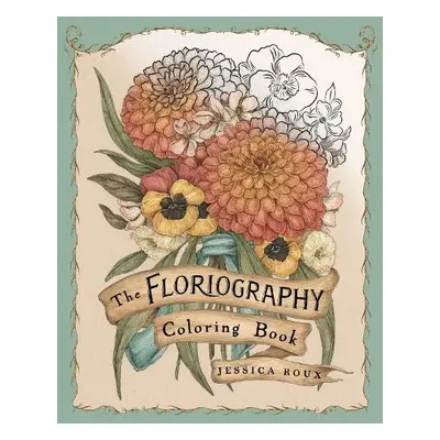 Floriography Coloring Book - Roux, Jessica