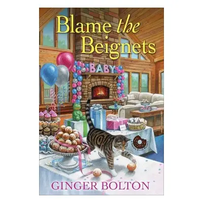 Blame the Beignets - Bolton, Ginger