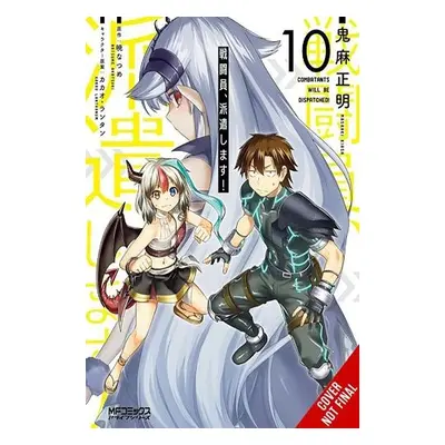 Combatants Will Be Dispatched!, Vol. 10 (manga) - Akatsuki, Natsume