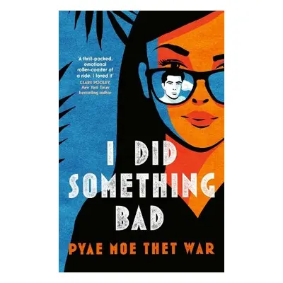 I Did Something Bad - War, Pyae Moe Thet