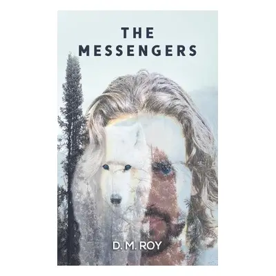 Messengers - Roy, D M