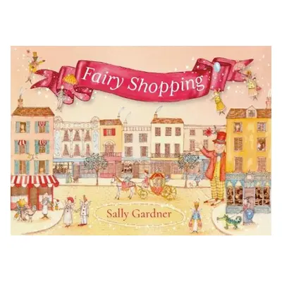 Fairy Shopping - Gardner, Sally