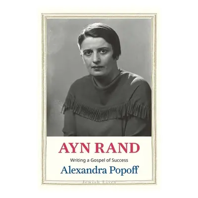 Ayn Rand - Popoff, Alexandra