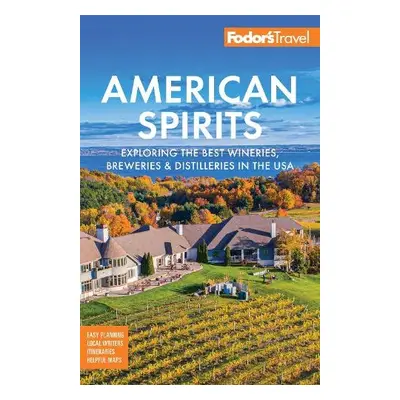 Fodor's American Spirits - Fodor's Travel Guides