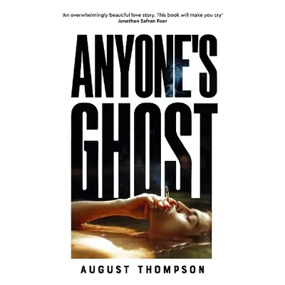 Anyone's Ghost - Thompson, August