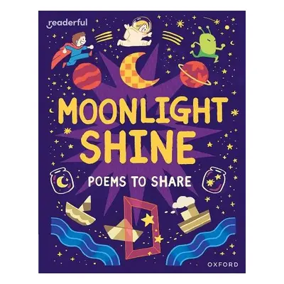 Readerful Books for Sharing: Year 2/Primary 3: Moonlight Shine: Poems to Share - Baker, Catherin