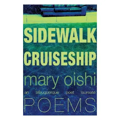 Sidewalk Cruiseship - Oishi, Mary