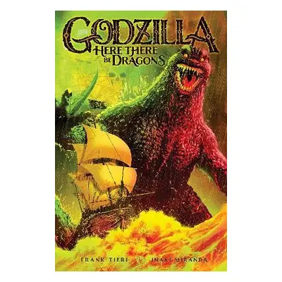 Godzilla: Here There Be Dragons - Tieri, Frank a Miranda, Inaki