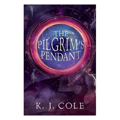 Pilgrim's Pendant - Cole, K. J.